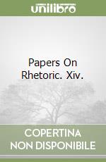 Papers On Rhetoric. Xiv.