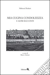 Mia cigina Condoleezza e altri racconti