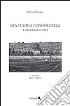 Mia cigina Condoleezza e altri racconti libro di Shukair Mahmud Ammar M. (cur.)