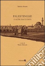 Palestinese! E altri racconti