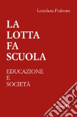 La lotta fa scuola. Educazione e società