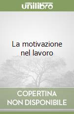 La motivazione nel lavoro