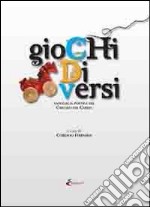 Giochi di versi. Antologia poetica del Circolo del cardo libro