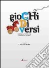 Giochi di versi. Antologia poetica del Circolo del cardo libro