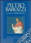 Pietro Barozzi un vescovo del Rinascimento. Atti del Convegno di studi (Padova, 18-20 ottobre 2007) libro