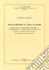 Monachesimo e cura d'anime. Parrocchie ed altre chiese dipendenti del monastero di S. Maria Assunta di Praglia... (sec. XII-XVIII). Testo latino a fronte libro