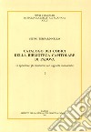 Catalogo dei codici della Biblioteca Capitolare di Padova. In appendice gli incunaboli con aggiunte manoscritte. Testo latino a fronte libro
