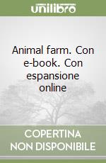 Animal farm. Con e-book. Con espansione online libro