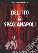 Delitto a Spaccanapoli libro