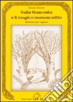 Valle nascosta e il magico manoscritto libro