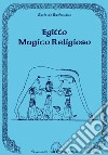 Egitto magico religioso libro di De Rachewiltz Boris