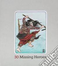 30 missing heroes