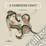 A forbidden craft. Studies by Crez. Ediz. illustrata libro