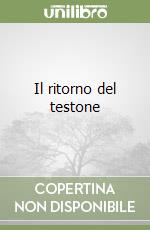 Il ritorno del testone libro