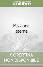 Missione eterna