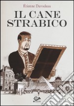 Il cane strabico libro