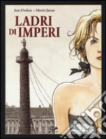 Ladri di imperi. Vol. 3