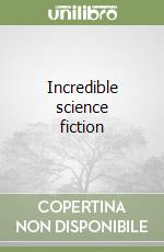 Incredible science fiction libro