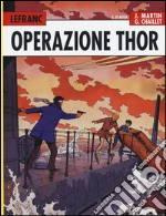 Operazione Thor. Lefranc l'integrale (1966-1979). Vol. 2 libro