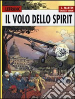 Il volo dello Spirit. Lefranc l'integrale (1998-2002). Vol. 5 libro