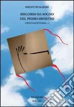 Discorso da sogno del primo ministro (Fratelli d'Italia...) libro