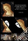 Sandro Botticelli mito e verità (dai Medici a Giordano Bruno) libro