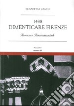 1488. Dimenticare Firenze libro