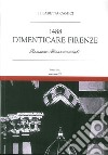 1488. Dimenticare Firenze libro di Camici Elisabetta