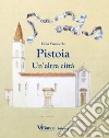 Pistoia. Un'altra città libro