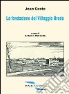 La fondazione del villaggio Breda libro