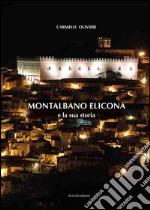 Montalbano Elicona e la sua storia libro