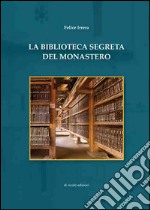 La biblioteca segreta del monastero