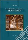 La biblioteca segreta del monastero libro di Irrera Felice