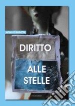 Diritto alle stelle libro