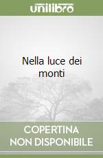 Nella luce dei monti