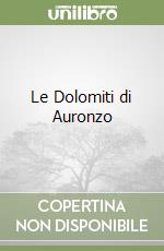 Le Dolomiti di Auronzo libro