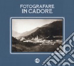 Fotografare in Cadore libro