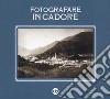 Fotografare in Cadore libro