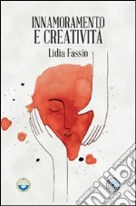 Innamoramento e creatività libro