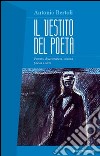 Il vestito del poeta. Percorsi di letteratura, scienza, poesia e altro libro