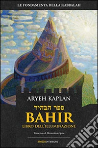 Bahir. Libro dell'illuminazione