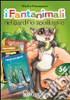 I fantanimali nel giardino zooillogico libro