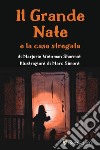 Il grande Nate e la casa stregata. Ediz. a colori libro