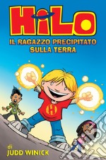 Hilo. Il ragazzo precipitato sulla terra libro