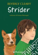 Strider. Ediz. ad alta leggibilità libro