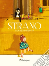 Strano. Ediz. a colori