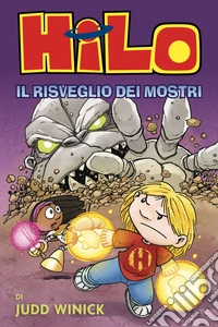 Hilo. Il risveglio dei mostri libro