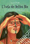L'isola dei delfini blu libro