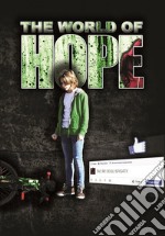 The world of hope. Ediz. italiana libro