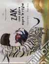 Zak. Una zebra sopra le righe. Ediz. a colori libro di Nenna Cristina